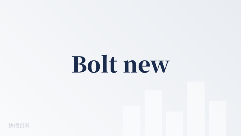 Bolt new
