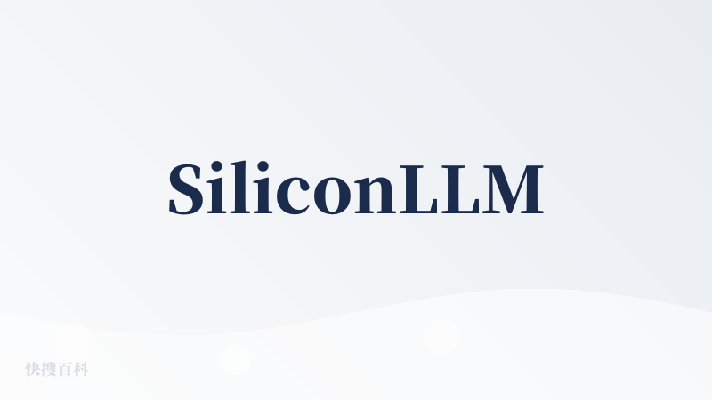SiliconLLM