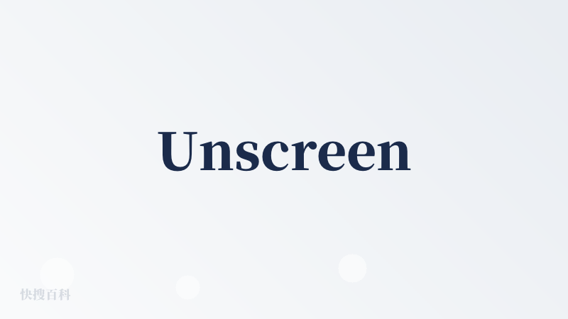 Unscreen