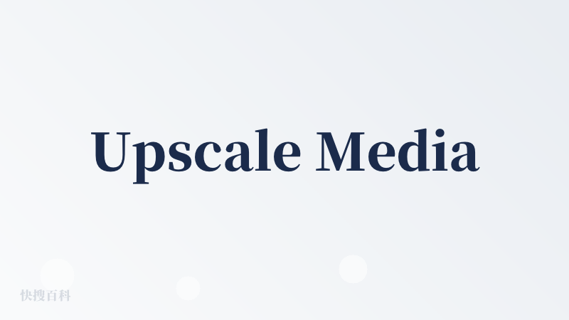 Upscale Media